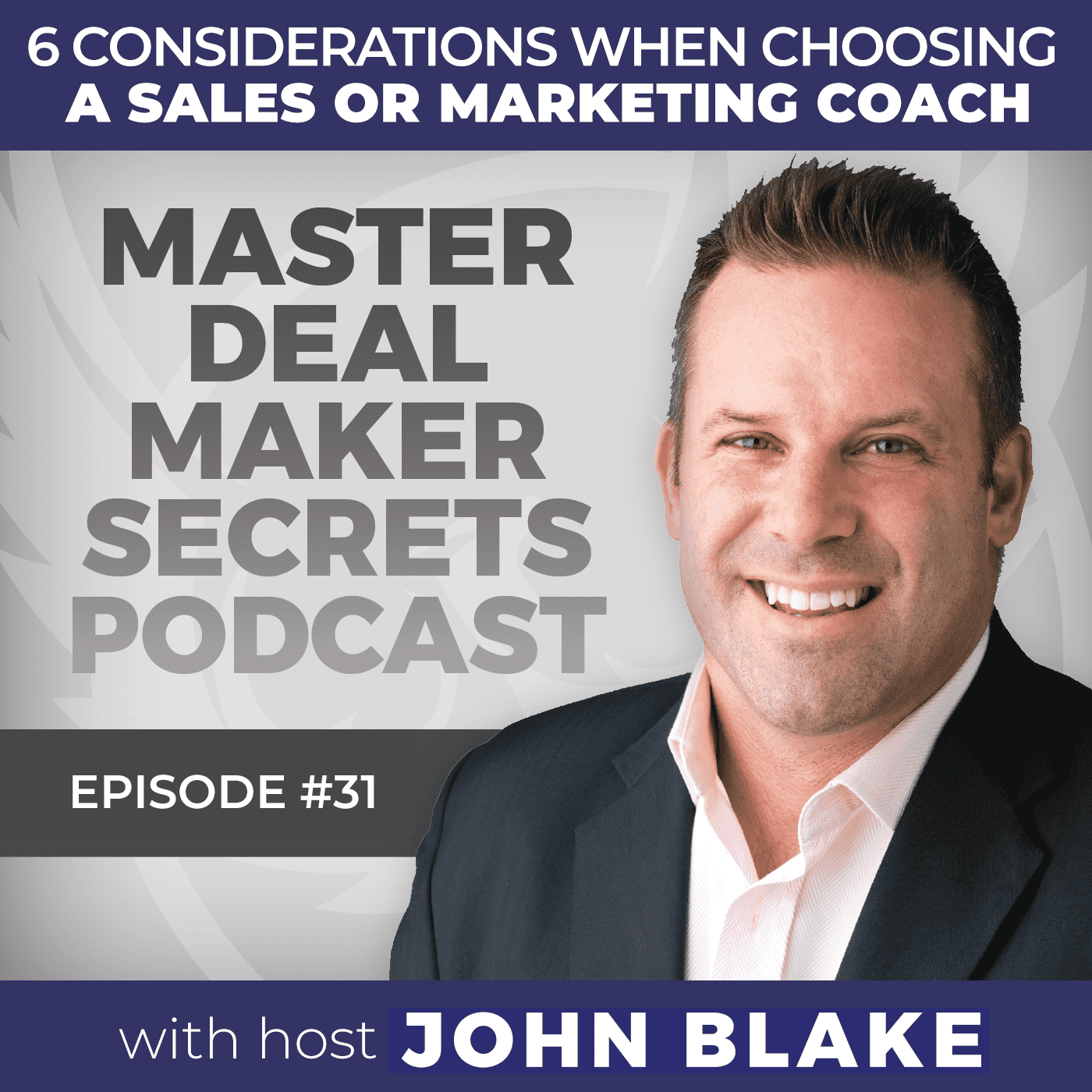 6 considerations when choosing a sales or marketing coach with John Blake