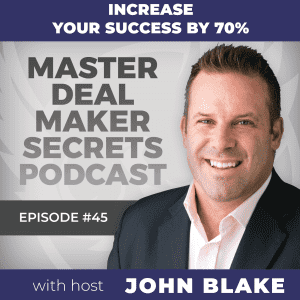 John Blake Increase Your Success By 70%