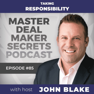 John Blake Taking Responsibility - Free Sales Resources