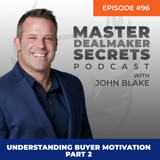 Blake-Episode096-UnderstandingBuyerMotivationpart2-image John Blake Understanding Buyer Motivation Part 2