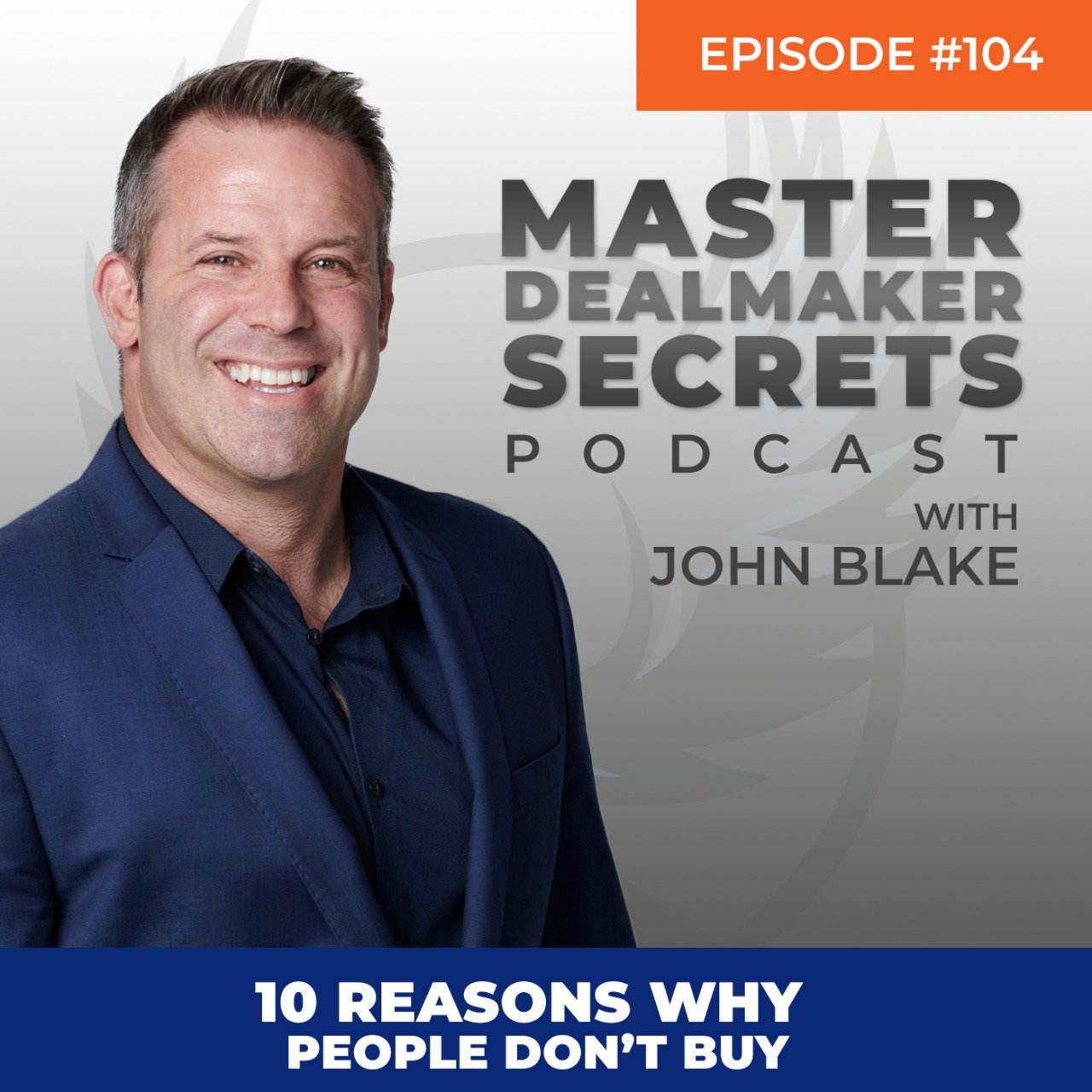John Blake 10 Reasons Why People Don't Buy