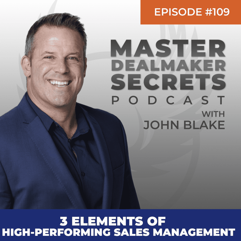 John Blake 3 Elements of High-Performing Sales Management