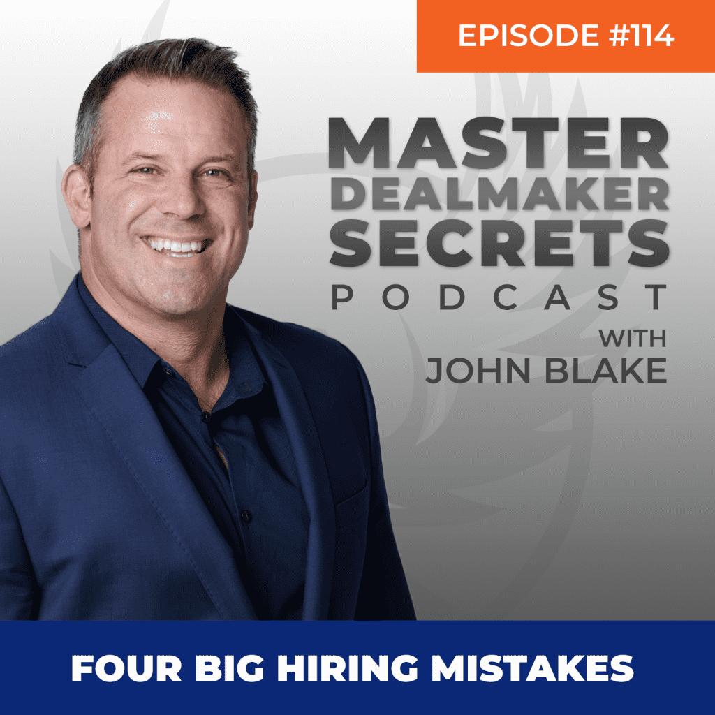 John Blake Four Big Hiring Mistakes