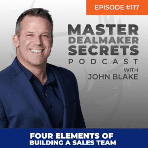 John Blake Four Elements of Building a Sales Team