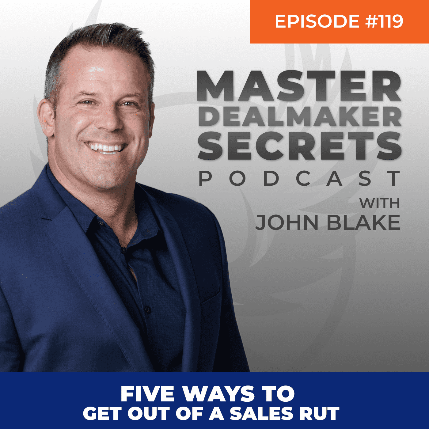John Blake Five Ways to Get Out of a Sales Rut