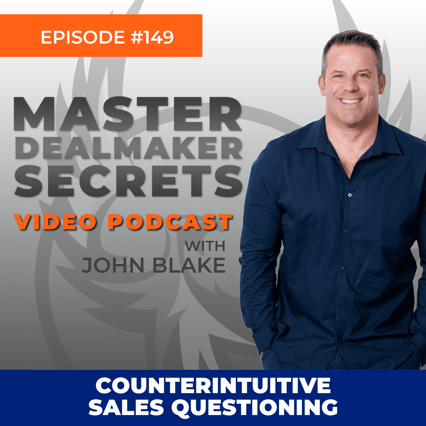 John Blake Counterintuitive Sales Questioning