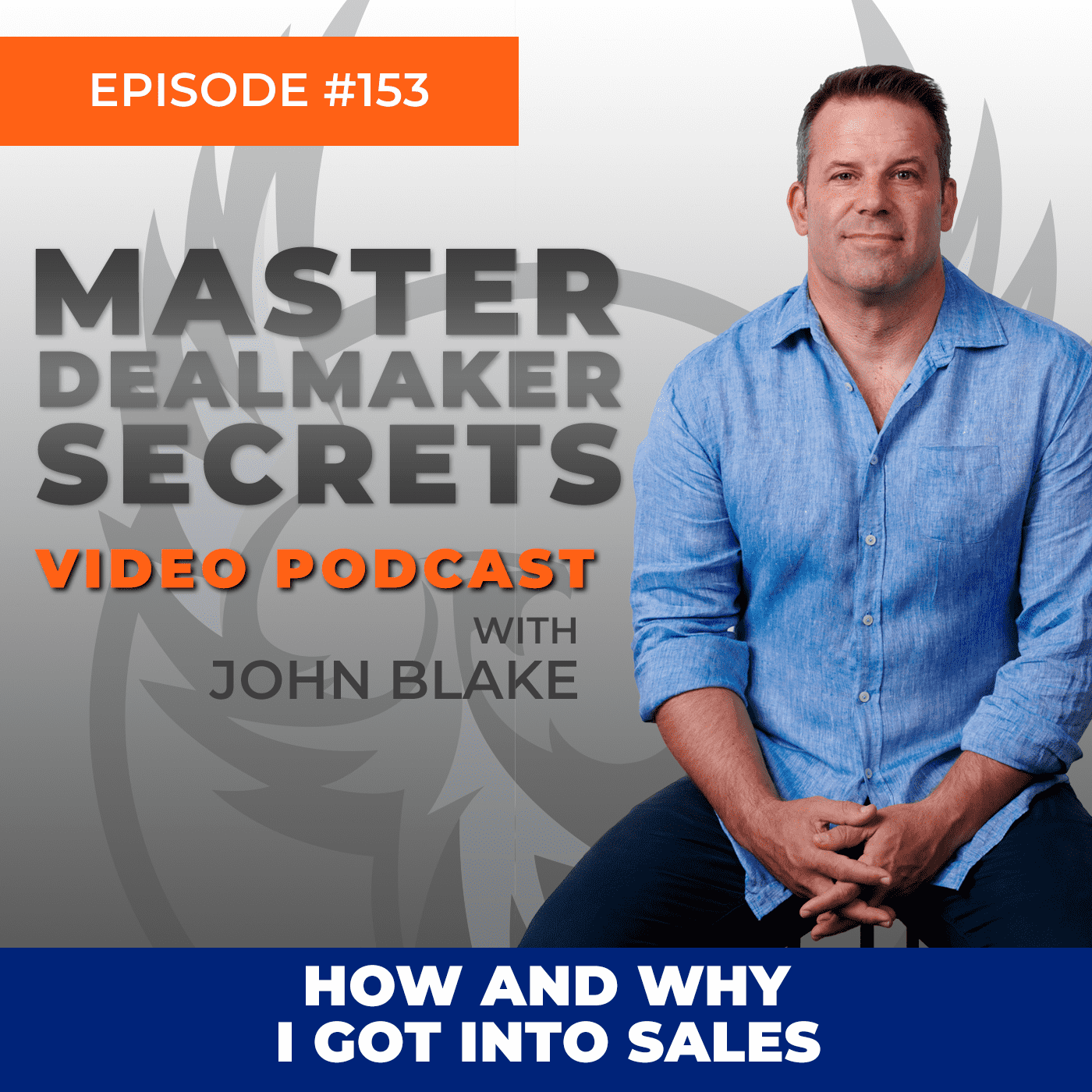 John Blake How and Why I Got Into Sales