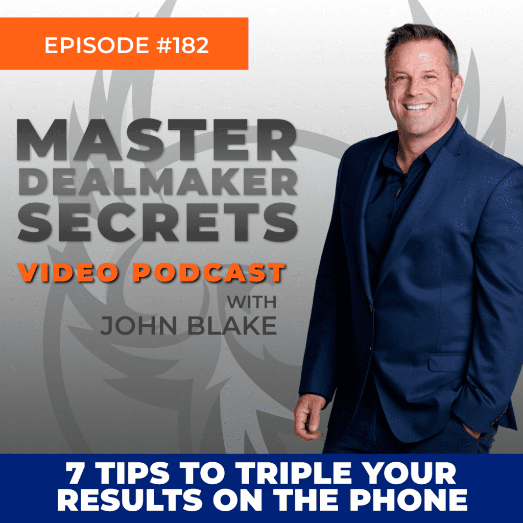 John Blake 7 Tips to Triple Your Results on the Phone