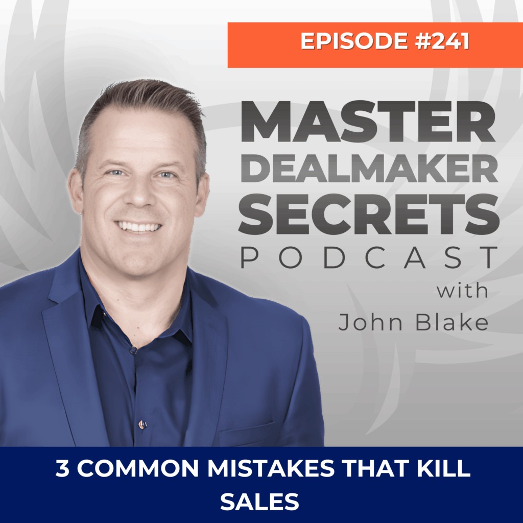 Episode 241 3 Common Mistakes That Kill Sales