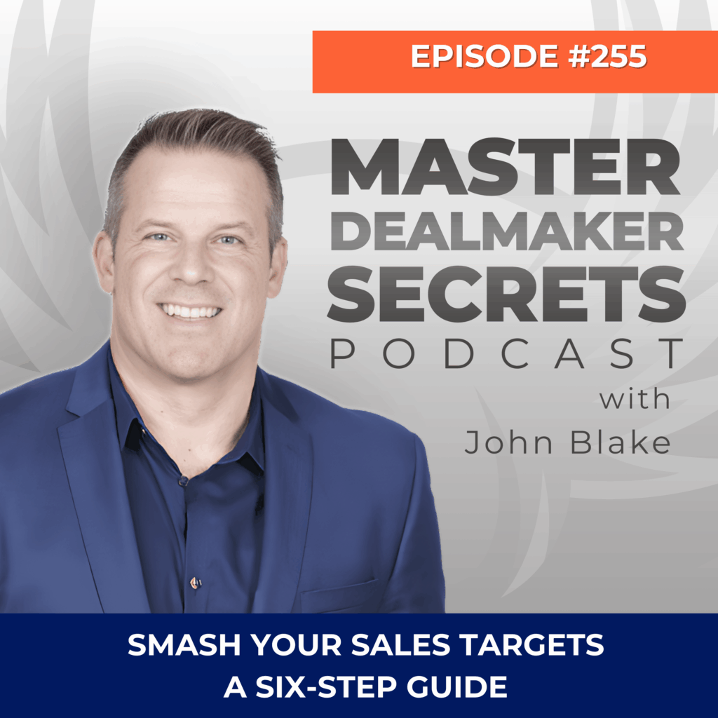 Episode 255 Smash Your Sales Targets A Six Step Guide