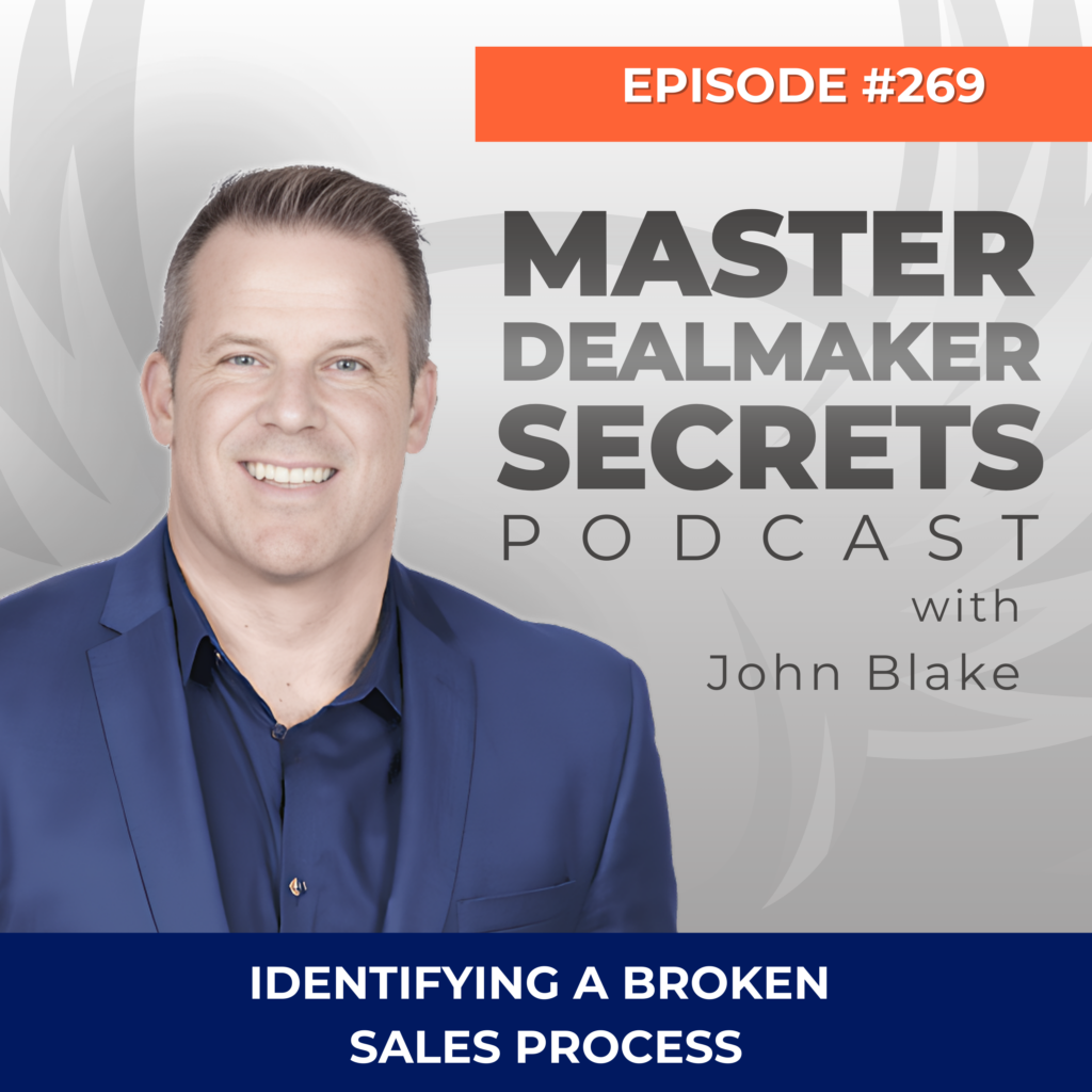 Episode 269 Identifying a Broken Sales Process